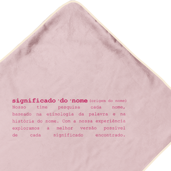significado do nome na toalha com capuz rosa boto viés bege
